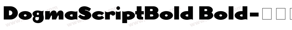 DogmaScriptBold Bold字体转换